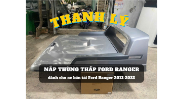 Thanh lý nắp thùng thấp Ford Ranger cũ (TL-NTR-G111024)