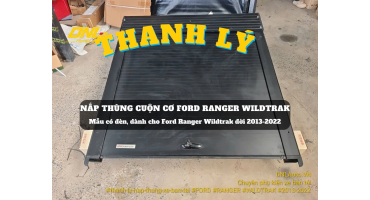 Thanh lý nắp thùng cuộn cơ Ford Ranger Wildtrak (#TL-CCWT-261124)