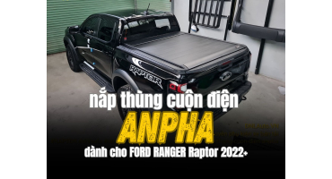 Nắp thùng cuộn điện ANPHA dành cho Ford Ranger Raptor Nextgen 2022+