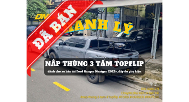 Thanh lý nắp thùng 3 tấm Topflip Ford Ranger Nextgen (TL-N3TTL-070125)
