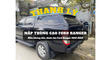 Thanh lý nắp thùng cao Ford Ranger (#TL-NCR-B011125)