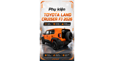Phụ kiện TOYOTA LAND CRUISER FJ 2026+